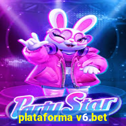 plataforma v6.bet